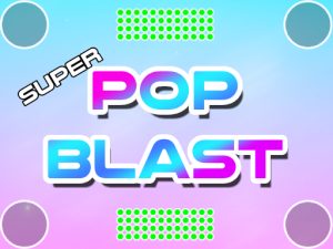 Read more about the article Super Pop Blast