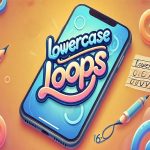 Read more about the article Lowercase Loops