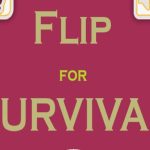 Read more about the article Flip For Survival